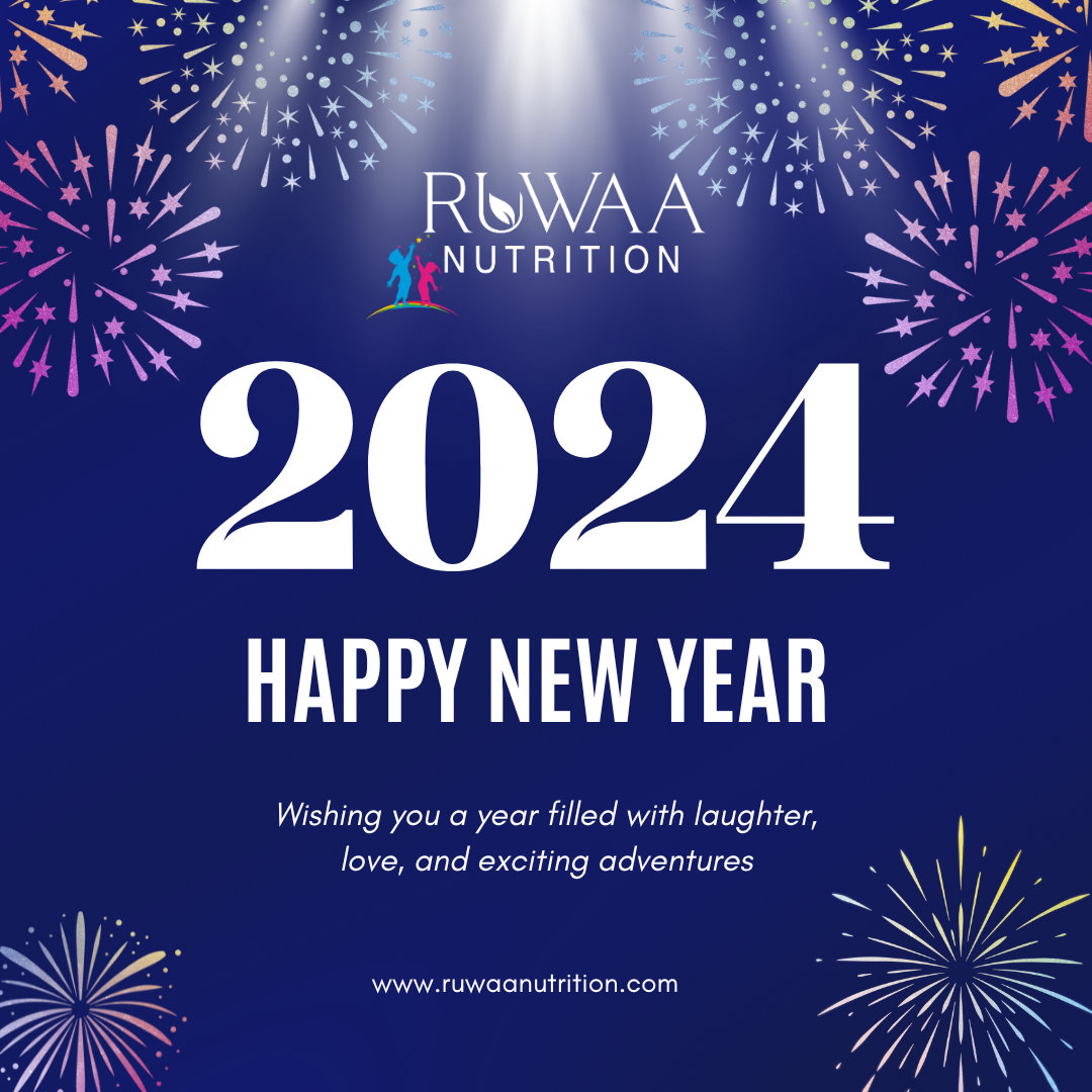 2024 Happy New Year Message from Ruwaa Nutrition